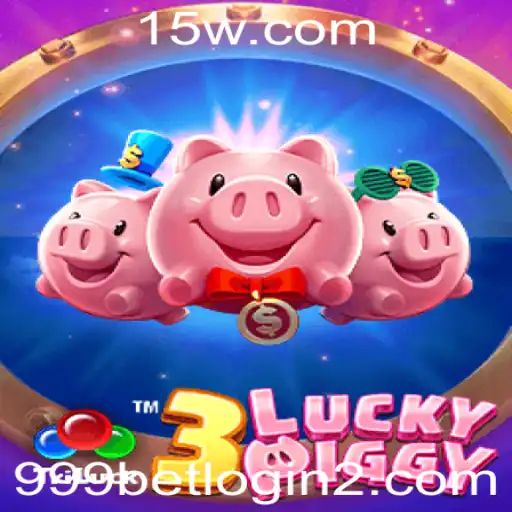 Explorando o Mundo de 3LUCKYPIGGY e 999bet Login