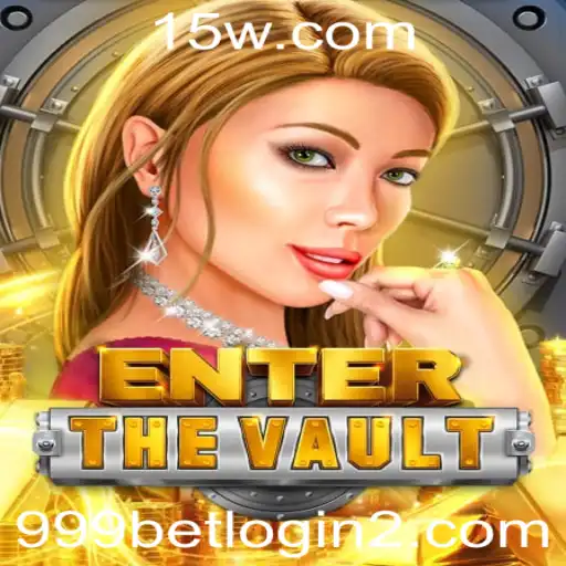 Explorando o Fascinante Mundo do EntertheVault e os Desafios do 999bet Login